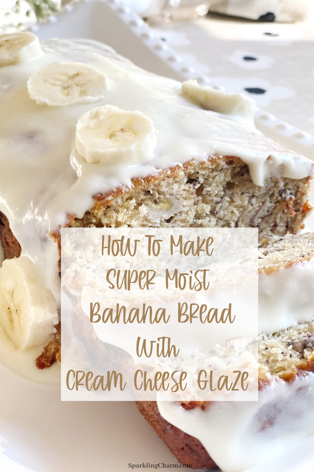 The Best Banana Bread with Cream Cheese Glaze